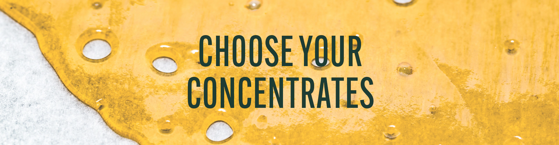 Grassroots: Choose your Concentrates